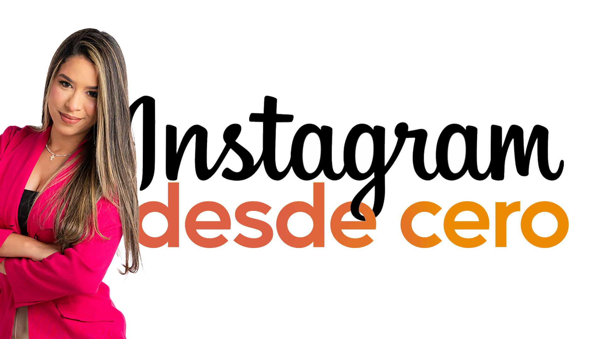 Instagram desde cero